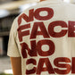 NO FACE NO CASE [BEIDGE] T-SHIRT