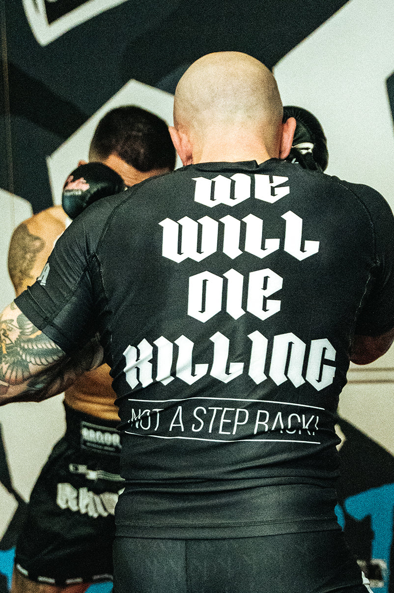 WE WILL DIE KILLING RASHGUARD